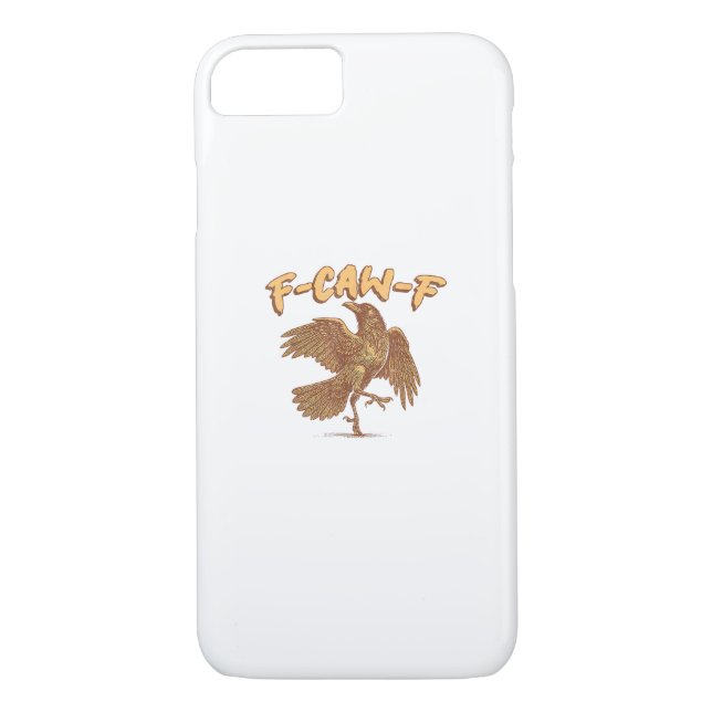 Crow F-Caw-F Funny Bird Raven Meme Case-Mate iPhone Case (Back)