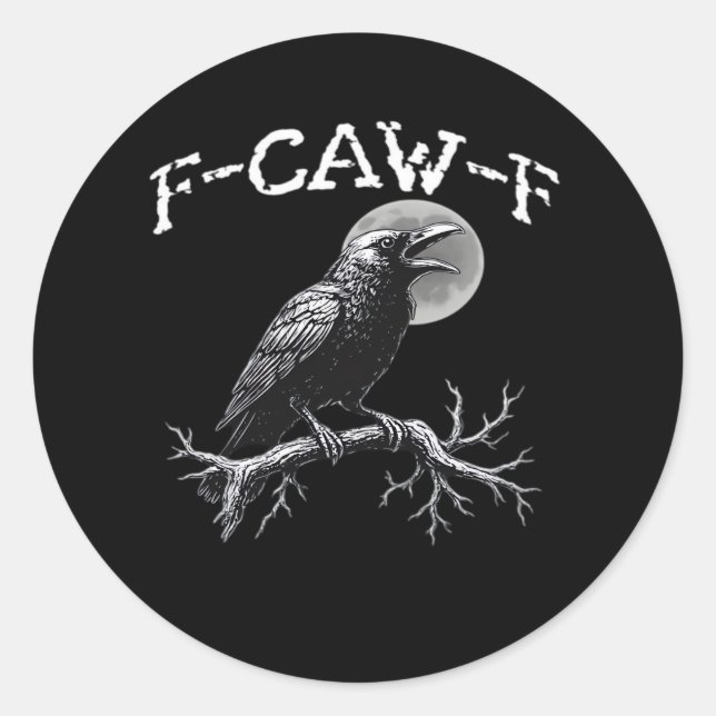 Crow F-Caw-F Funny Bird Retro Classic Classic Round Sticker (Front)