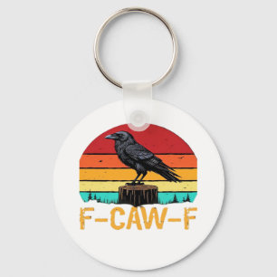 Crow, F-Caw-F Funny Bird Retro Classic Keychain