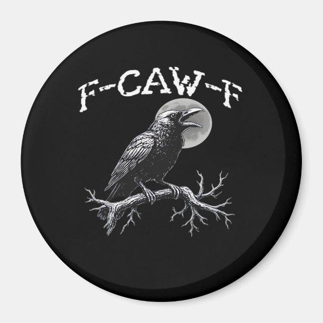 Crow F-Caw-F Funny Bird Retro Classic Magnet (Front)