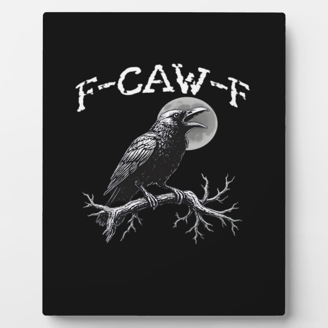 Crow F-Caw-F Funny Bird Retro Classic Plaque (Front)
