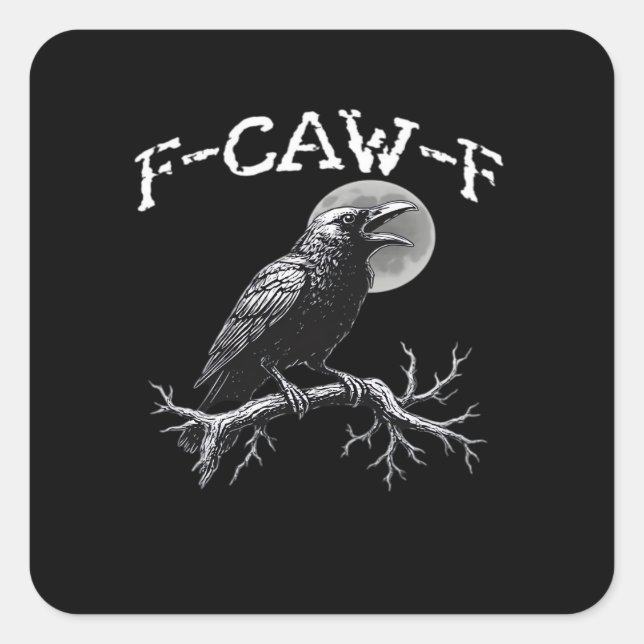 Crow F-Caw-F Funny Bird Retro Classic Square Sticker (Front)