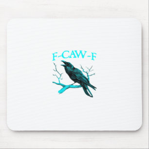 Crow F-Caw-F Funny Bird Retro Mouse Pad