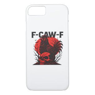 Crow F-Caw-F Funny Gothic Humor Case-Mate iPhone Case