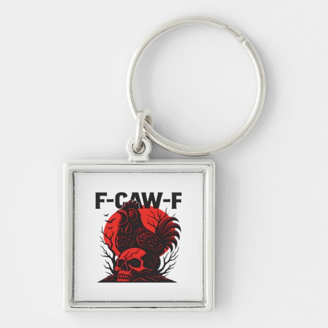 Crow F-Caw-F Funny Gothic Humor Keychain (Front)