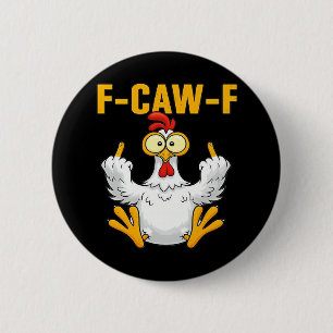 Crow F-Caw-F Funny Humor Gothic 2 Inch Round Button