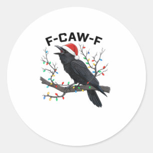 Crow F-Caw-F Funny Retro Christmas Lights Santa Ha Classic Round Sticker