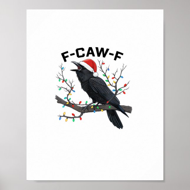 Crow F-Caw-F Funny Retro Christmas Lights Santa Ha Poster (Front)