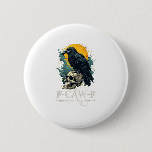 Crow F-Caw-F Funny Skull Moon Design 2 Inch Round Button