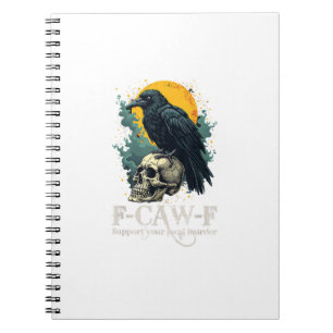 Crow F-Caw-F Funny Skull Moon Design Notebook