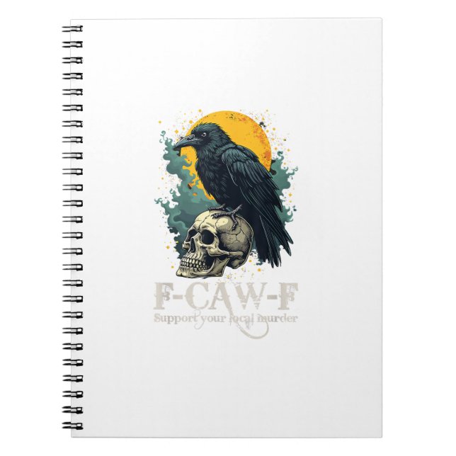 Crow F-Caw-F Funny Skull Moon Design Notebook (Front)
