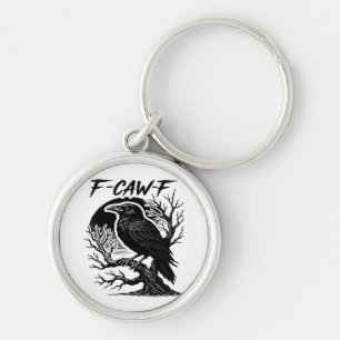 Crow F-Caw-F Gothic Humor Funny Keychain