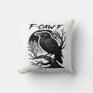 Crow F-Caw-F Gothic Humor Funny Throw Pillow