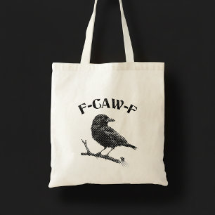 Crow F-CAW-F Halloween Tote Bag