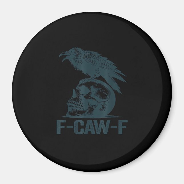 Crow F-Caw-F Retro Crow Lover Funny Magnet (Front)