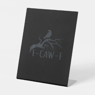 Crow F-Caw-F Retro Crow Pedestal Sign
