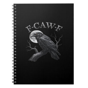 Crow Funny F-Caw-F Moon Notebook