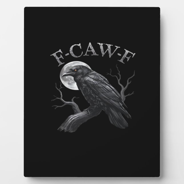 Crow Funny F-Caw-F Moon Plaque (Front)