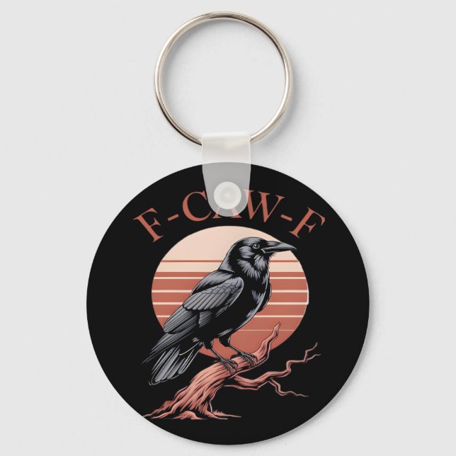 Crow Gothic Funny F-Caw-F Humour Classic Style Keychain (Front)