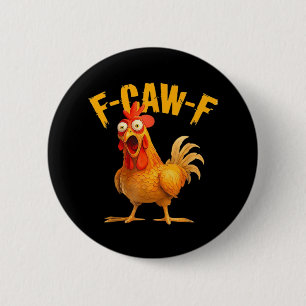 Crow Humor F-Caw-F Gothic Funny Retro Cool 2 Inch Round Button