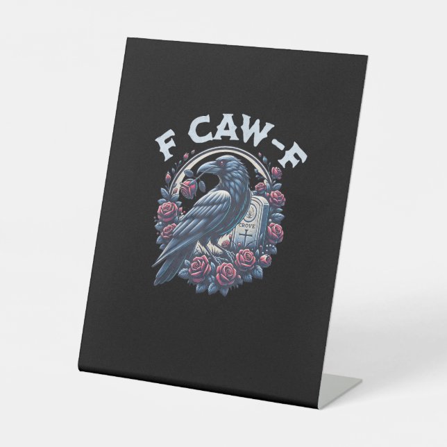 Crow Humorous F-Caw-F Graphic For Men Women Retro  Pedestal Sign (Front)