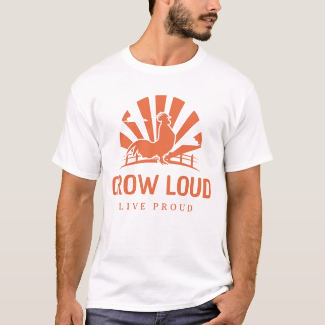 Crow Loud, Live Proud T-Shirt (Front)