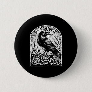 Crow Raven F Caw F  2 Inch Round Button