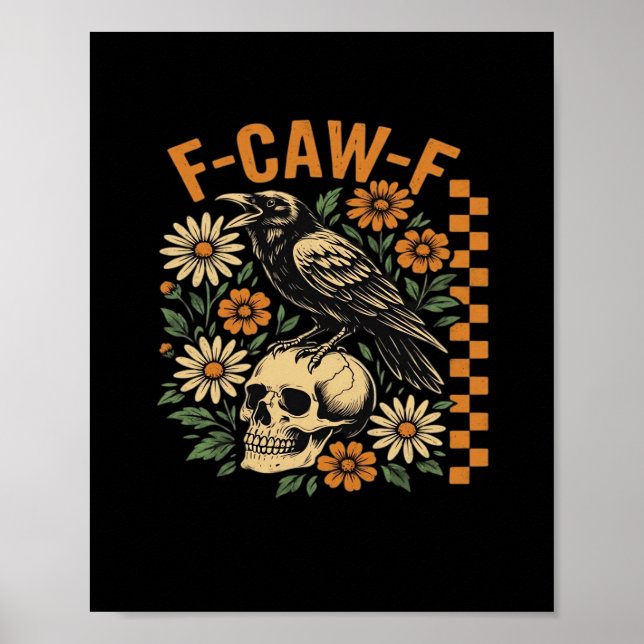 Crow Raven F-Caw-F Cool Unique Poster (Front)