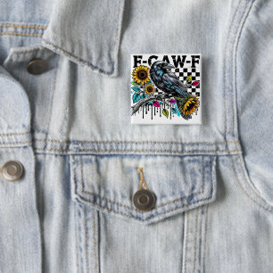 Crow Raven F-CAW-F Funny Halloween 2 Inch Square Button
