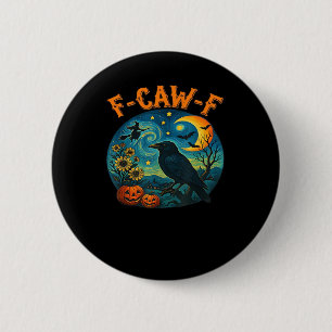 Crow Raven F-Caw-F Funny Halloween Gothic Checkere 2 Inch Round Button