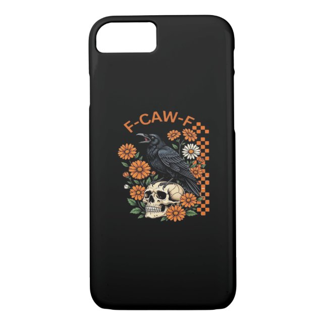 Crow Raven F-Caw-F Funny Halloween Gothic Creative Case-Mate iPhone Case (Back)
