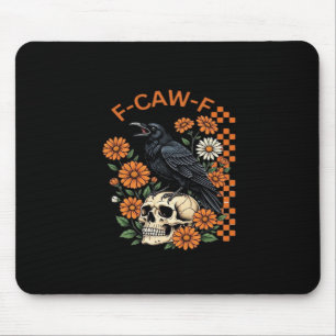 Crow Raven F-Caw-F Funny Halloween Gothic Creative Mouse Pad