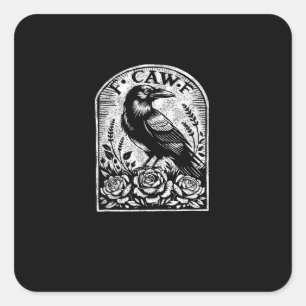 Crow Raven F CAW F Square Sticker