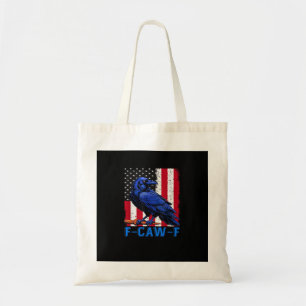 Crow Raven Funny F-Caw-F Minimal Clean Tote Bag