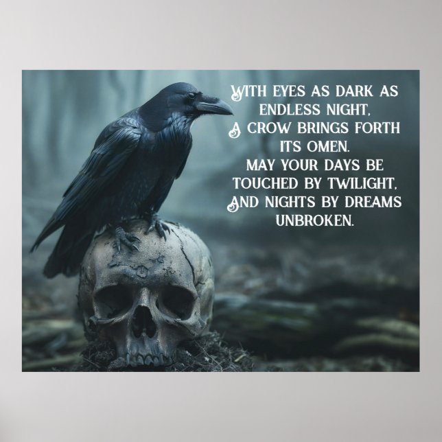 Crow sitting on a skull with a gothic message  poster (Front)