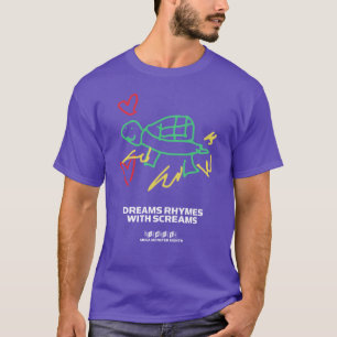 Crow vs. Servo: DREAMS RHYMES WITH SCREAMS T-Shirt
