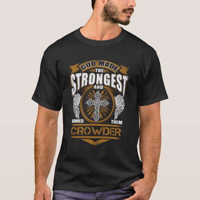 Crowder Name T Shirt - God Found Strongest And Nam (Front)