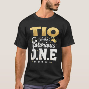 Crown 1st Birthday Uncle Tio Of Notorious One T-Shirt
