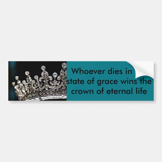 Crown of Life Bumper Sticker (Front)