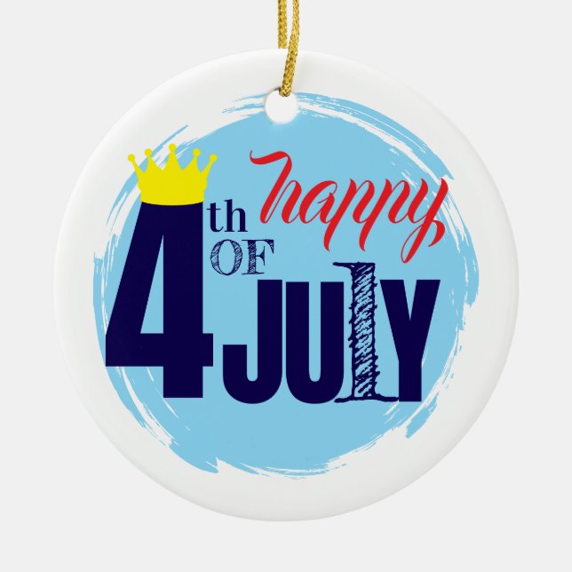 Crowned 4th Of July Ceramic Ornament (Front)
