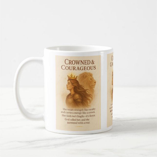 Crowned & Courageous Coffee Mug (Left)