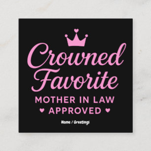 Crowned Favorite Mother-in-Law Approved Square Business Card