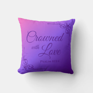 Crowned with Love Psalm 103:4 Purple Throw Pillow