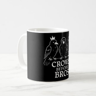 Crows Before Bros Coffee Mug