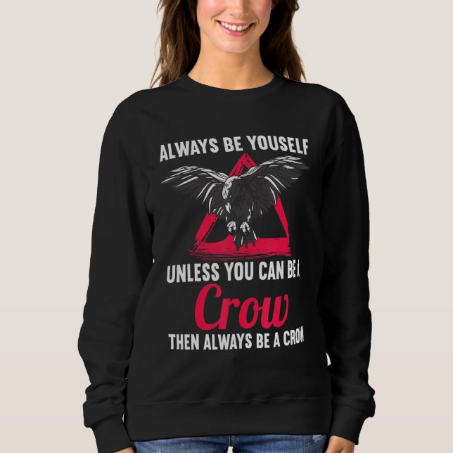 Crows Raven Ravens Bird Black Crow Sweatshirt (Front)
