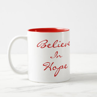 Croyez à la tasse d'espoir