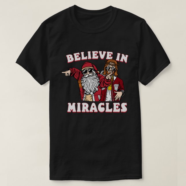 Croyez en Miracles Christmas T-Shirt Design (Design devant)
