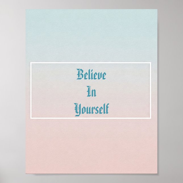 Croyez En Vous-Même Poster Motivationnel (Devant)