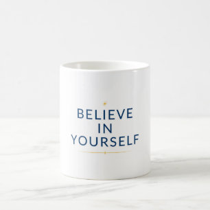 Croyez en vous - Mug Motivationnel