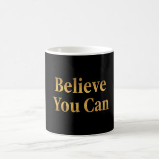 Croyez en vous - Tasse noire et or motivante